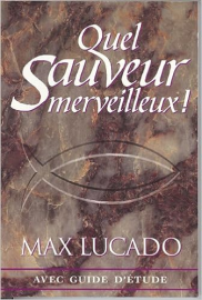 Quel Sauveur Merveilleux!